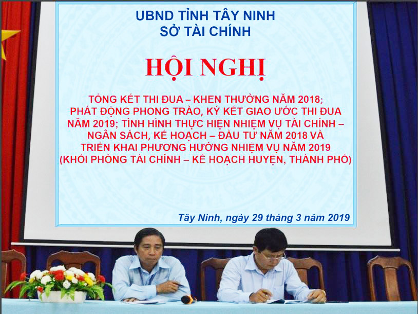 Hội nghị Tổng kết Thi đua - Khen thưởng năm 2018,  phát động phong trào, ký kết giao ước thi đua năm 2019 ngành Tài chính - Ngân sách và Kế hoạch - Đầu tư (khối huyện, thành phố Tây Ninh)